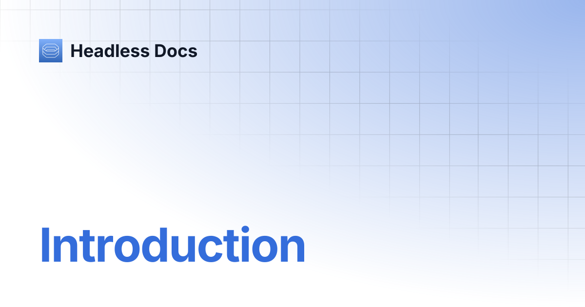 Introduction | Headless Docs